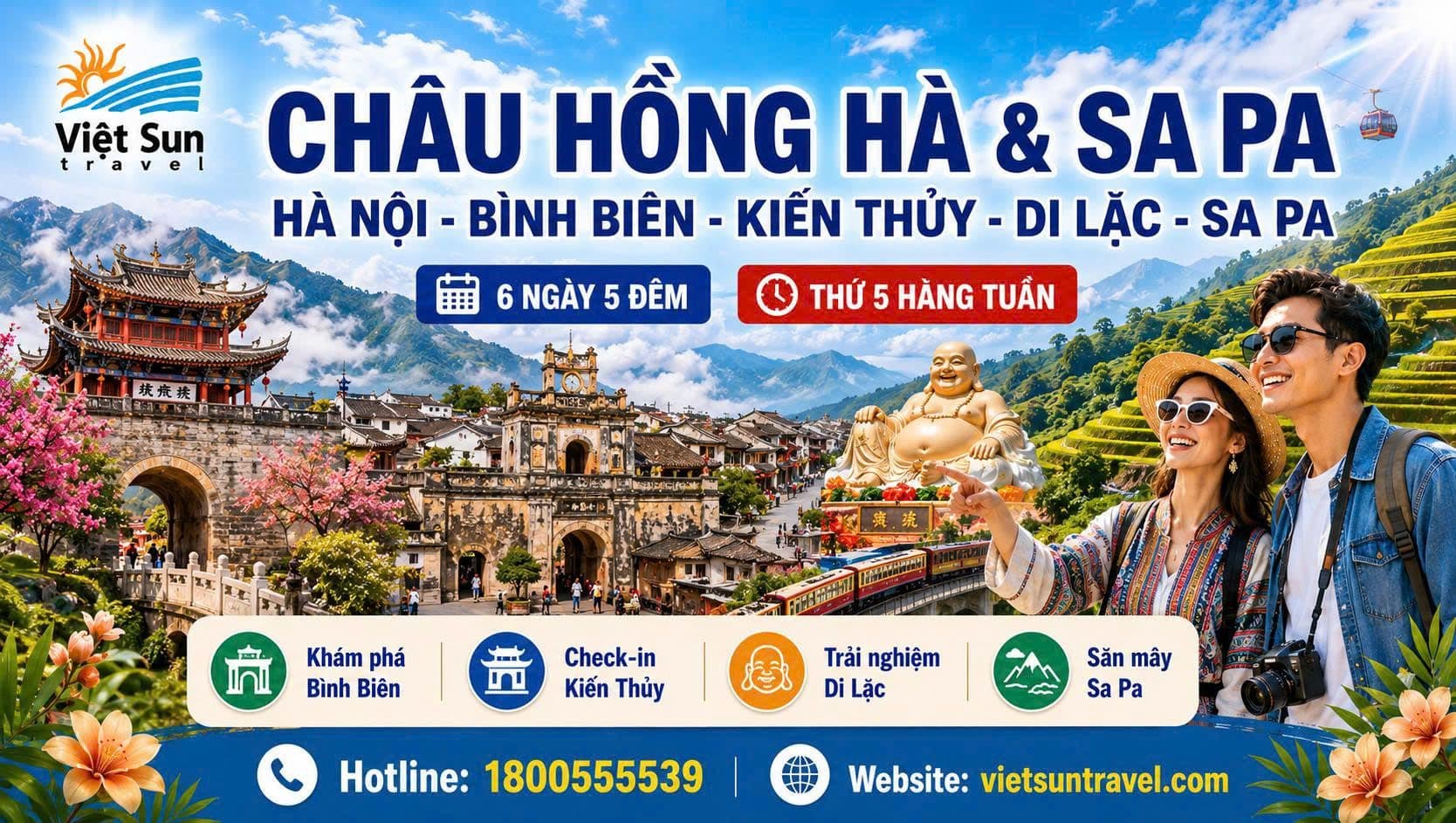 TOUR LIÊN TUYẾN CHÂU HỒNG HÀ & SAPA HÀ NỘI – BÌNH BIÊN – KIẾN THỦY – DI LẶC - SA PA