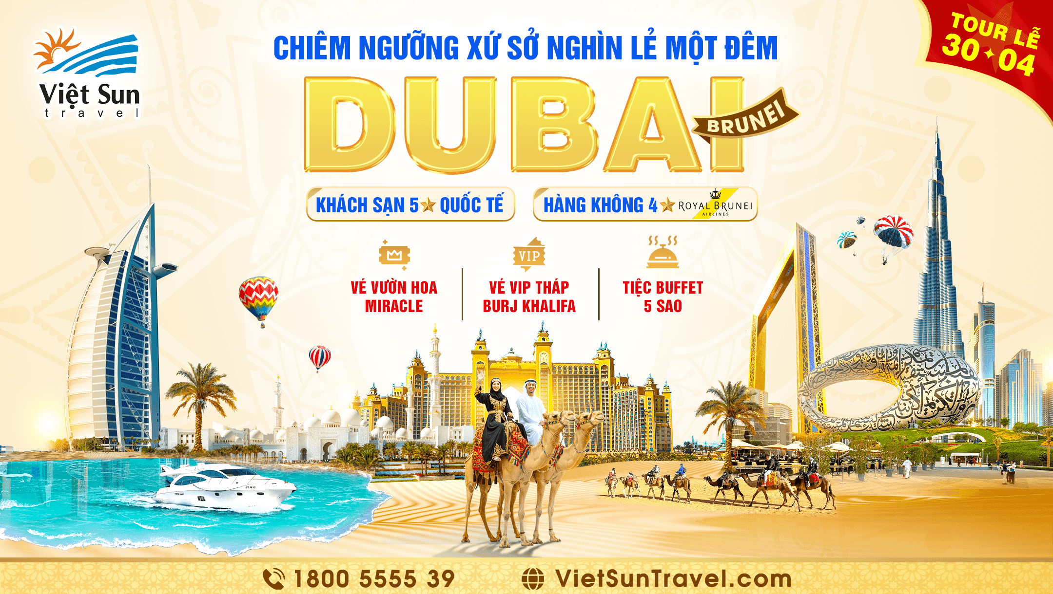 DUBAI - BRUNEI TOUR LỄ 30/4 VIET SUN